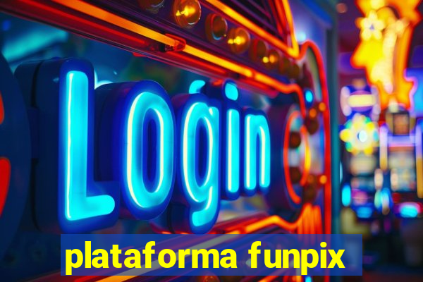 plataforma funpix